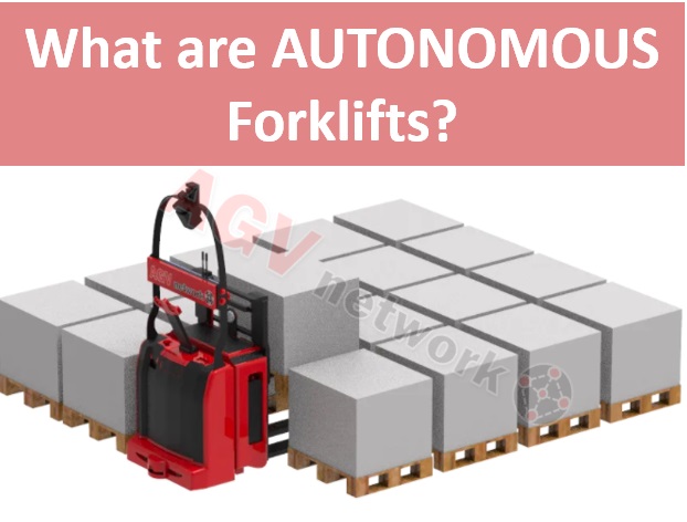 What is an Autonomous Forklift?